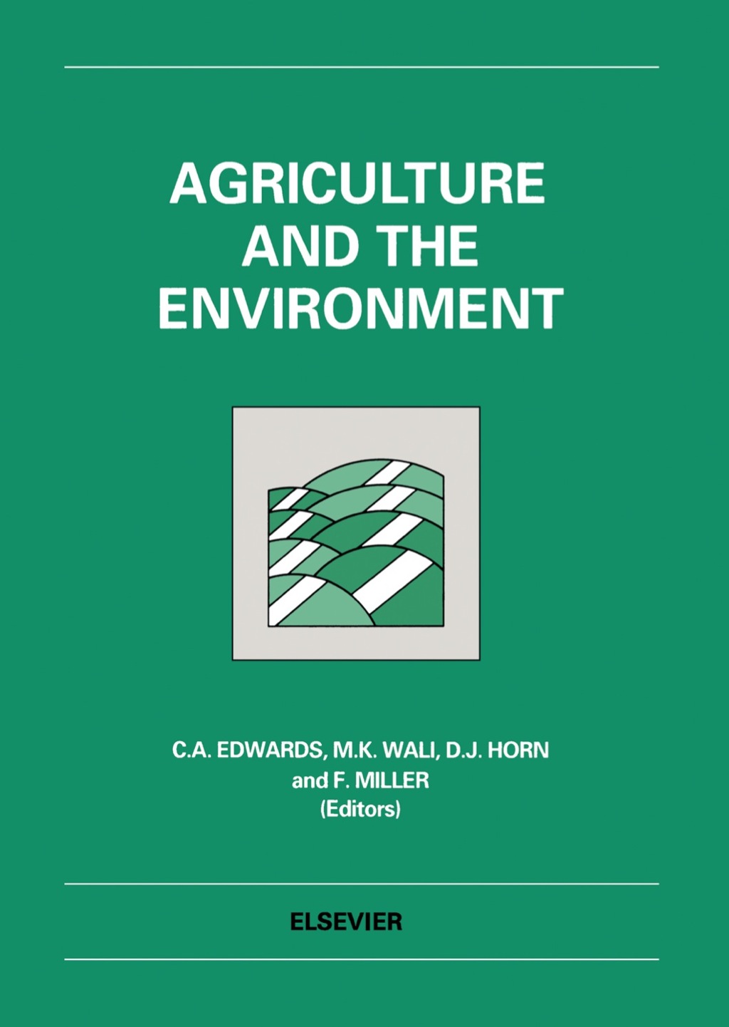 Agriculture and the Environment: Papers presented at the International Conference, 10-13 November 1991 1st Edition