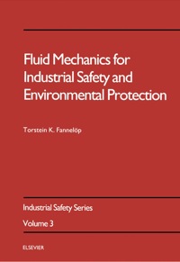 表紙画像: Fluid Mechanics for Industrial Safety and Environmental Protection 9780444898630