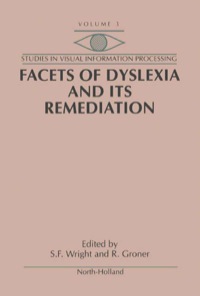 صورة الغلاف: Facets of Dyslexia and its Remediation 9780444899491