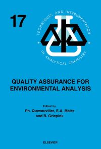 صورة الغلاف: Quality Assurance for Environmental Analysis: Method Evaluation within the Measurements and Testing Programme (BCR) 9780444899552