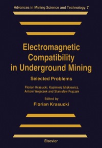 表紙画像: Electromagnetic Compatibility in Underground Mining: Selected Problems 1st edition 9780444986702