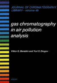 表紙画像: Gas Chromatography in Air Pollution Analysis 9780444987327