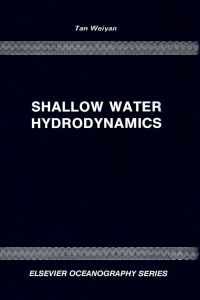 Immagine di copertina: Shallow Water Hydrodynamics: Mathematical Theory and Numerical Solution for a Two-dimensional System of Shallow-water Equations 9780444987518