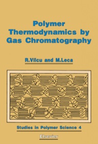 صورة الغلاف: Polymer Thermodynamics by Gas Chromatography 9780444988577