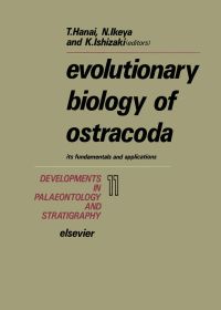 صورة الغلاف: Evolutionary Biology of Ostracoda: Its Fundamentals and Applications 9780444989215