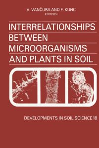 Immagine di copertina: Interrelationships Between Microorganisms and Plants in Soil 9780444989222