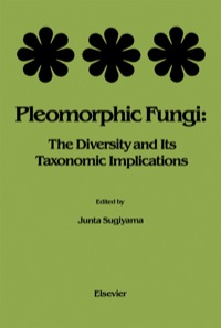 صورة الغلاف: Pleomorphic Fungi: The Diversity and Its Taxonomic Implications 9780444989666