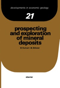 Immagine di copertina: Prospecting and Exploration of Mineral Deposits 2nd edition 9780444995155