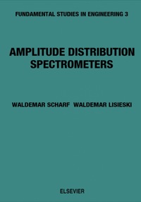 صورة الغلاف: Amplitude Distribution Spectrometers V3 9780444997777