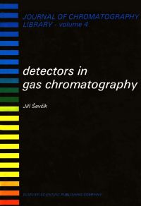 Omslagafbeelding: DETECTORS IN GAS CHROMATOGRAPHY 9780444998576