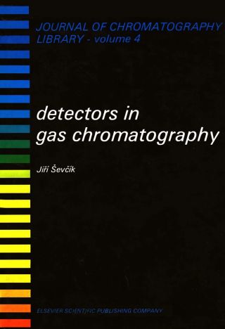 Cover image: DETECTORS IN GAS CHROMATOGRAPHY 9780444998576