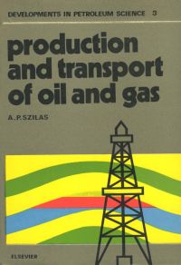 Imagen de portada: Production and transport of oil and gas 9780444998699