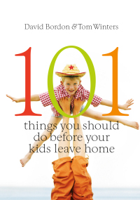 Cover image: 101 Things You Should Do Before Your Kids Leave Home 9780446554541