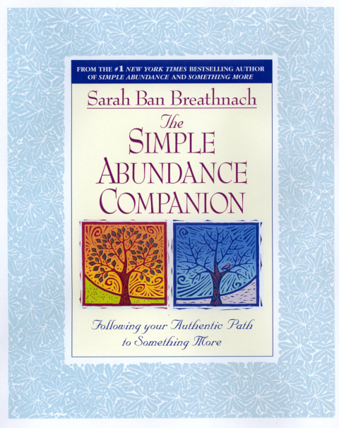 The Simple Abundance Companion: Following Your Authentic Path to Something More - FULL INSTANT DOWNLOAD | PDF DOCX EPUB
