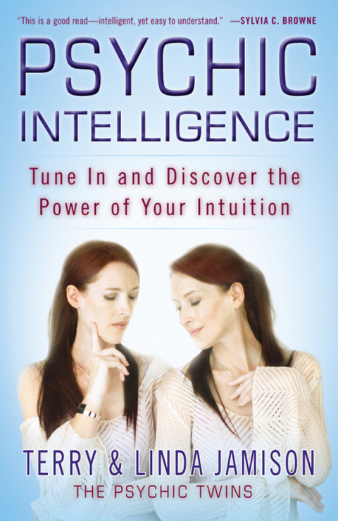 Psychic Intelligence: Tune In and Discover the Power of Your Intuition - FULL INSTANT DOWNLOAD | PDF DOCX EPUB