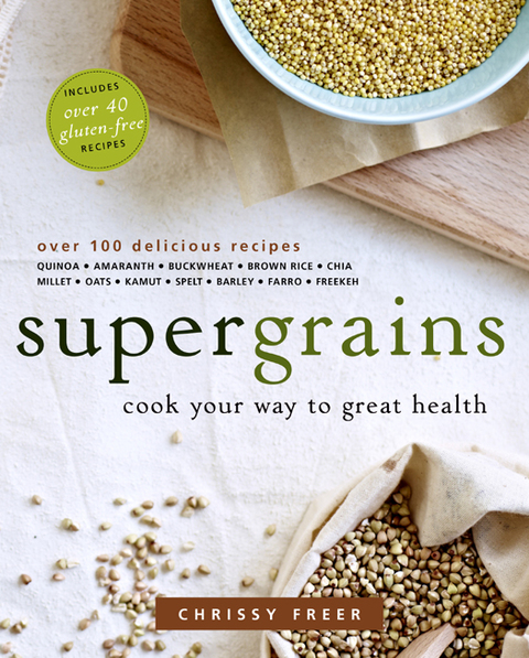 Supergrains: Cook Your Way to Great Health: A Cookbook - FULL INSTANT DOWNLOAD | PDF DOCX EPUB