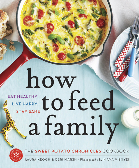 How to Feed a Family: The Sweet Potato Chronicles Cookbook - FULL INSTANT DOWNLOAD | PDF DOCX EPUB