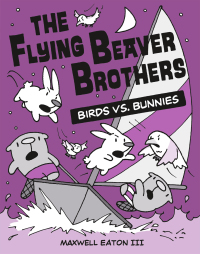 Cover image: The Flying Beaver Brothers: Birds vs. Bunnies 9780449810224