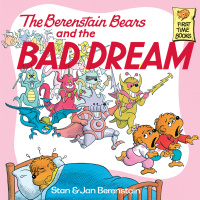 Cover image: The Berenstain Bears and the Bad Dream 9780394873411