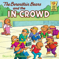 Cover image: The Berenstain Bears and the In-Crowd 9780394830131