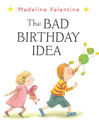 Cover image: The Bad Birthday Idea 9780449813317