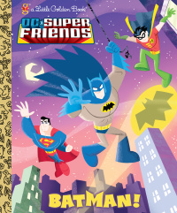 Cover image: Batman! (DC Super Friends) 9780307931030