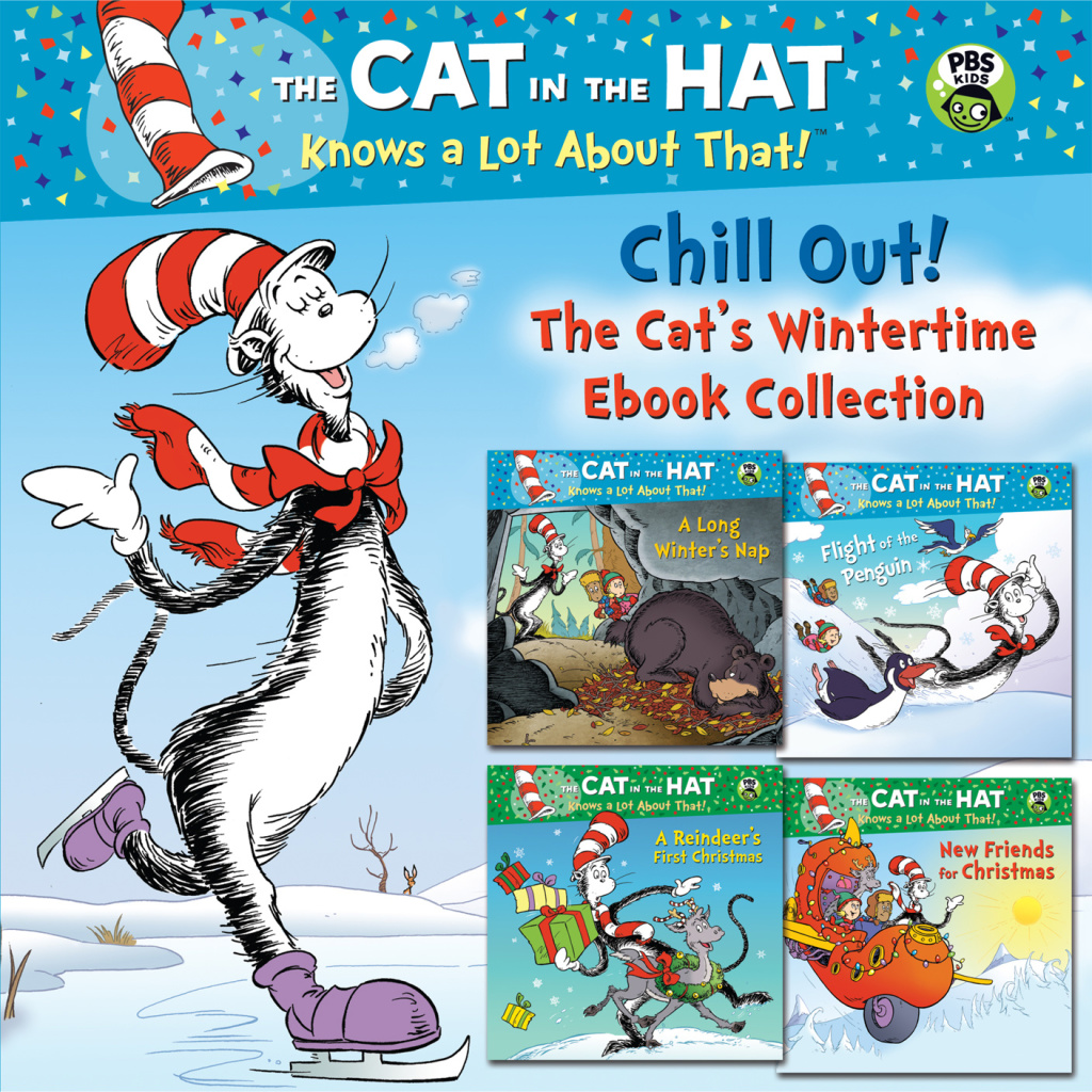 Chill Out! The Cat’s Wintertime Ebook Collection (Dr. Seuss/Cat in the Hat) A Reindeer’s First Christmas; New Friends for Christmas; A Long Winter’s Nap; Flight of the Penguin