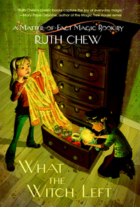 Cover image: A Matter-of-Fact Magic Book: What the Witch Left 9780449815717