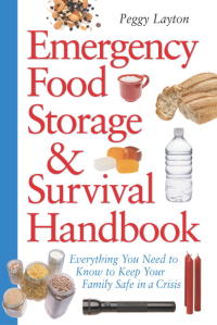 Cover image: Emergency Food Storage & Survival Handbook 9780761563679