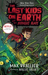 Cover image: The Last Kids on Earth and the Midnight Blade 9780425292112