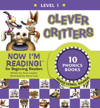 Cover image: Now I'm Reading! Level 1: Clever Critters (Mixed Vowel Sounds) 9781584766667