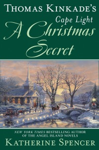 Cover image: Thomas Kinkade's Cape Light: A Christmas Secret 9780451489197