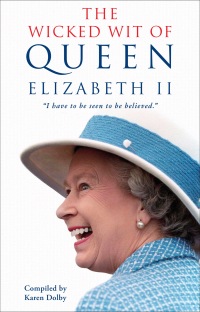 Cover image: The Wicked Wit of Queen Elizabeth II 9780451492265