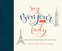 Cover image: Say Bonjour to the Lady 9780451495013