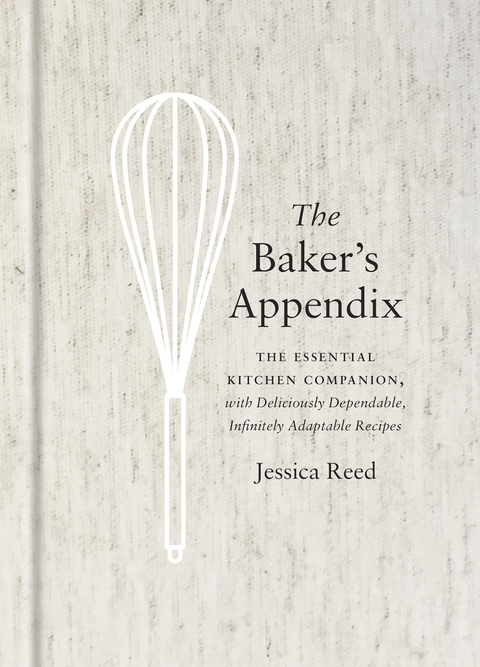 The Baker's Appendix: The Essential Kitchen Companion, with Deliciously Dependable, Infinitely Adaptable Recipes: A Baking Book - FULL INSTANT DOWNLOAD | PDF DOCX EPUB