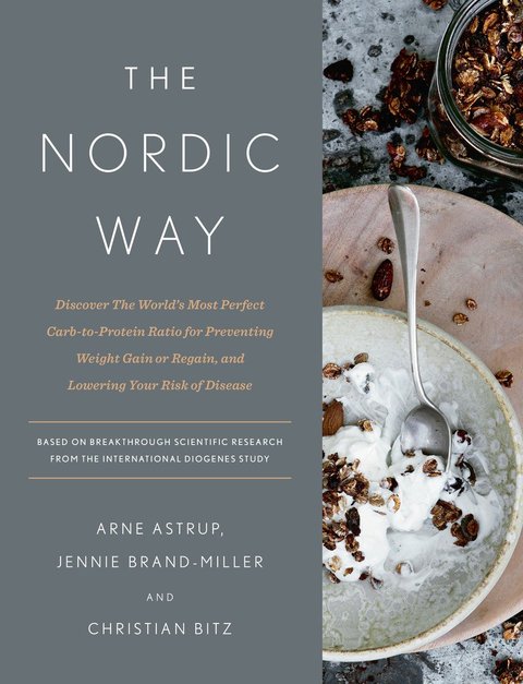 The Nordic Way: Discover The World's Most Perfect Carb-to-Protein Ratio for Preventing Weight Gain or Regain, and Lowering Your Risk of Disease: A Cookbook - FULL INSTANT DOWNLOAD | PDF DOCX EPUB