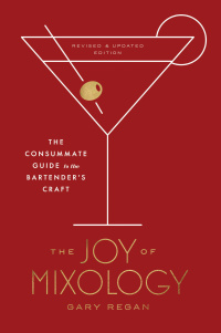 Cover image: The Joy of Mixology, Revised and Updated Edition 9780451499028
