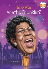 Cover image: Who Was Aretha Franklin? 9780451532398