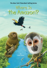 Cover image: Where Is the Amazon? 9780448488264