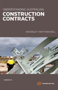 Cover image: Understanding Australian Construction Contracts 1st edition 9780455225937