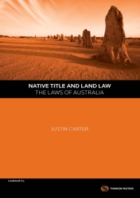 صورة الغلاف: Native Title & Land Law - The Laws of Australia 1st edition 9780455237534