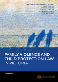 Cover image: Family Violence and Child Protection Law in Victoria 1st edition 9780455238401
