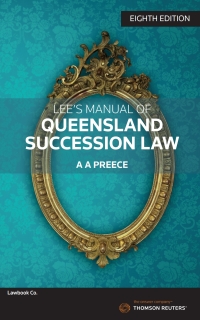 Imagen de portada: Lee's Manual of Queensland Succession Law 8th edition 9780455240534