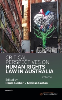 Cover image: Critical Perspectives on Human Rights Law in Australia Volume 1 1st edition 9780455243566