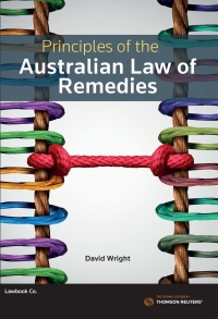 Cover image: Principles of the Australian Law of Remedies 1st edition 9780455243870