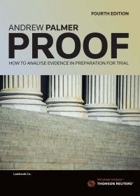 صورة الغلاف: Proof: How to Analyse Evidence in the Preparation of Trial 4th edition 9780455244969