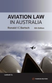 Cover image: Aviation Law in Australia 6th edition 9780455248233