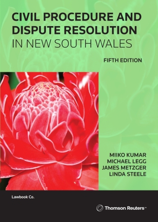 Cover image: Civil Procedure and Dispute Resolution in NSW 5th edition 9780455248837