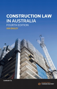 Cover image: Construction Law in Australia 4th edition 9780455500515