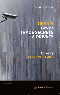 صورة الغلاف: Dean's Law of Trade Secrets and Privacy 3rd edition 9780455500775